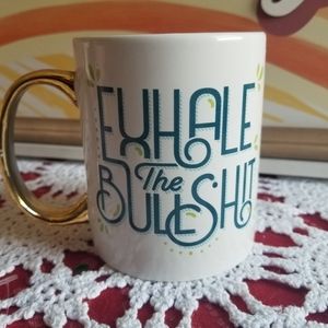 - NWOT/ Coffe Mug ' Exhale the Bullshit '